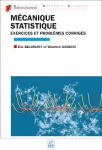 Exercices et problèmes corrigés de mécanique statistique vignette