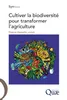 Cultiver la biodiversite pour transformer l'agriculture vignette