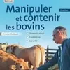 Manipuler et contenir les bovins vignette