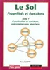 Le sol, proprietes et fonctions, Vol.1 vignette